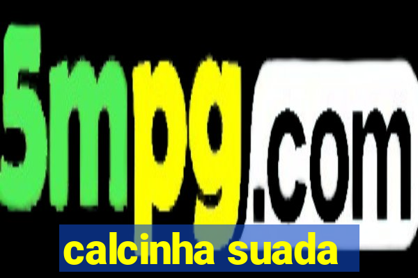 calcinha suada